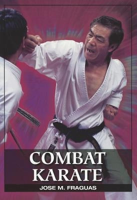 Combat Karate by Fraguas, Jose M.