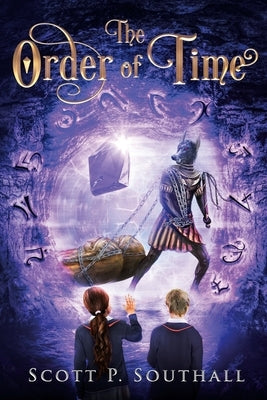 The Order of Time by Southall, Scott P.