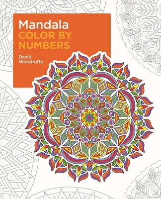 Mandala Color by Numbers by Woodroffe, David