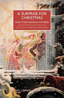 Surprise for Christmas and Other Seasonal Mysteries by Edwards, Martin