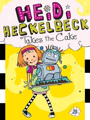 Heidi Heckelbeck Takes the Cake, Volume 28 by Coven, Wanda