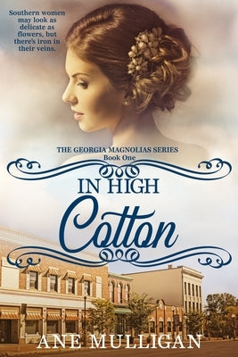 In High Cotton by Mulligan, Ane