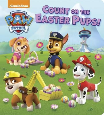 Count on the Easter Pups! (Paw Patrol) by Random House
