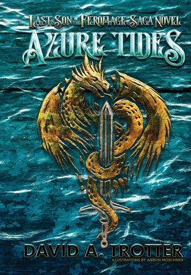Azure Tides by Trotter, David A.