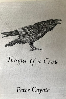 Tongue of a Crow by Coyote, Peter