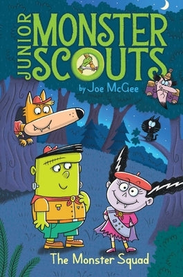 The Monster Squad, Volume 1 by McGee, Joe