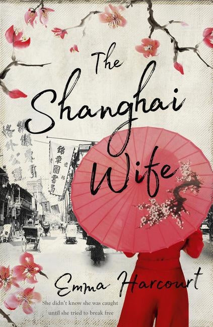 The Shanghai Wife by Harcourt, Emma