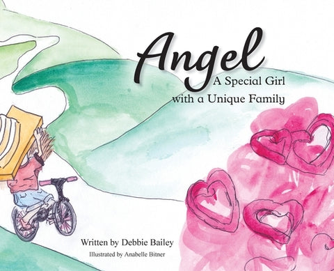 Angel: A Special Girl with a Unique Family by Bailey, Debbie