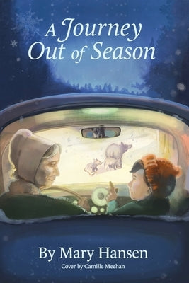 A Journey Out of Season by Hansen, Mary