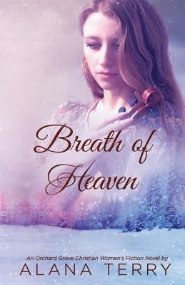 Breath of Heaven by Terry, Alana