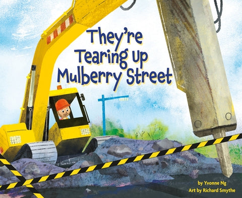 They're Tearing Up Mulberry Street by Ng, Yvonne
