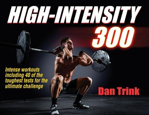 High-Intensity 300 by Trink, Dan