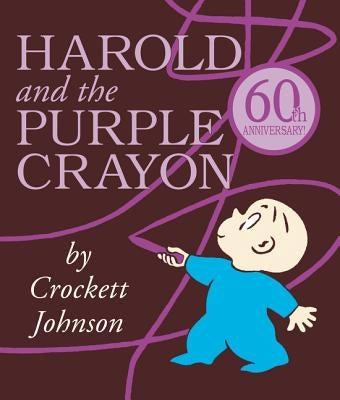 Harold and the Purple Crayon by Johnson, Crockett