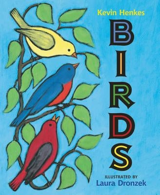 Birds by Henkes, Kevin