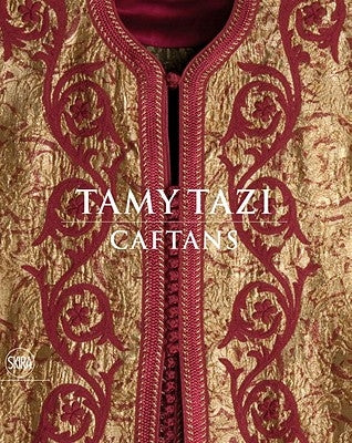 Tamy Tazi: Caftans by Tazi, Tamy