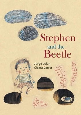 Stephen and the Beetle by Lujan, Jorge Elias