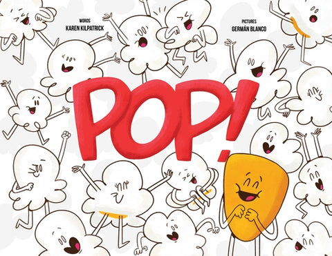 Pop! by Kilpatrick, Karen