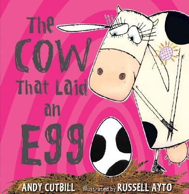 The Cow That Laid an Egg by Cutbill, Andy
