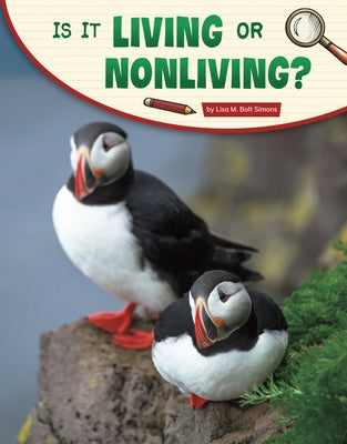 Is It Living or Nonliving? by Simons, Lisa M. Bolt