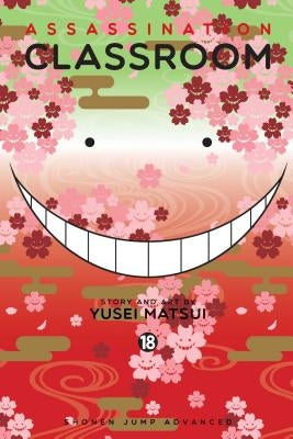 Assassination Classroom, Vol. 18, Volume 18 by Matsui, Yusei