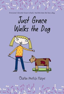 Just Grace Walks the Dog by Harper, Charise Mericle