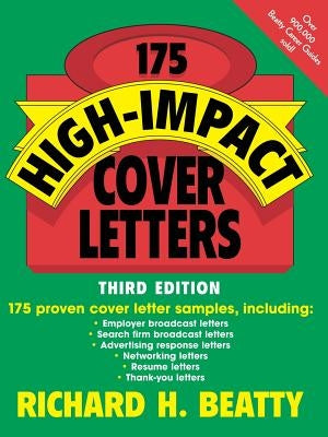 175 High-Impact Cover Letters by Beatty, Richard H.