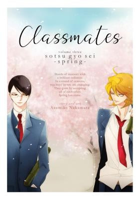 Classmates Vol. 3: Sotsu Gyo SEI (Spring) by Nakamura, Asumiko