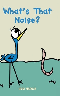 What's That Noise? by Marqua, Heidi