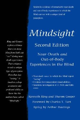 Mindsight: Near-Death and Out-of-Body Experiences in the Blind by , Kenneth