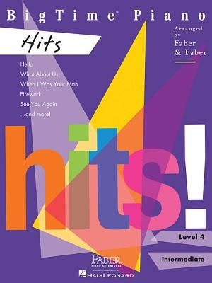 Bigtime Piano Hits: Level 4 by Faber, Randall