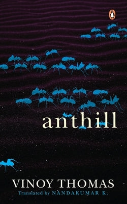 Anthill by Thomas, Vinoy