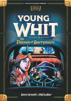 Young Whit and the Thieves of Barrymore by Lollar, Phil