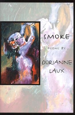 Smoke by Laux, Dorianne