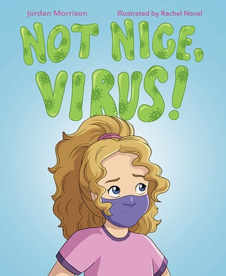 Not Nice, Virus! by Morrison, Jordan