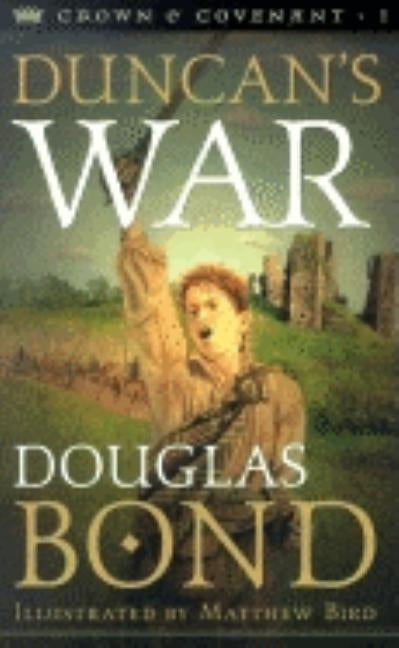 Duncan's War by Bond, Douglas