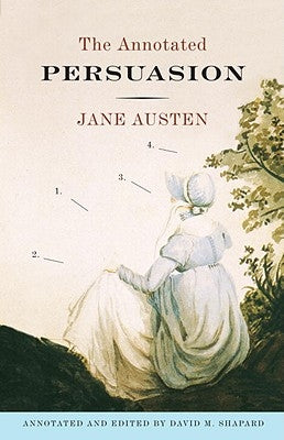 The Annotated Persuasion by Austen, Jane