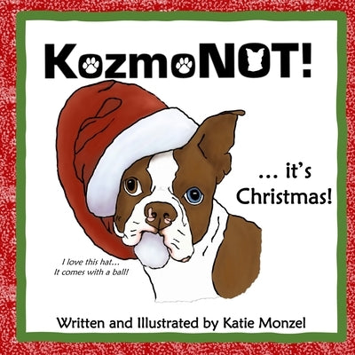 Kozmo NOT! it's Christmas by Monzel, Katie