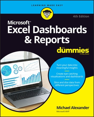 Excel Dashboards & Reports for Dummies by Alexander, Michael