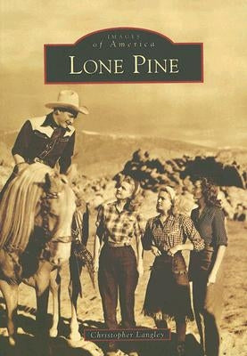 Lone Pine by Langley, Christopher