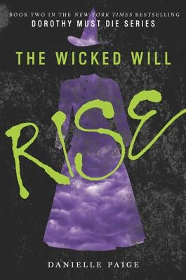 The Wicked Will Rise by Paige, Danielle