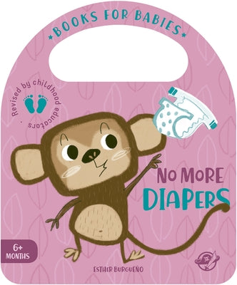 No More Diapers by Burgueño, Esther
