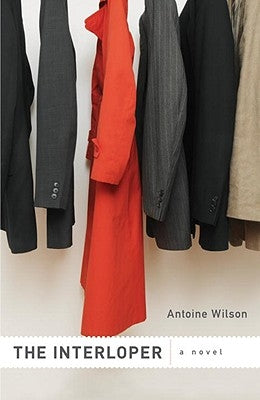 The Interloper by Wilson, Antoine