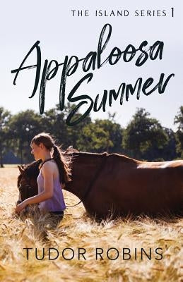 Appaloosa Summer by Robins, Tudor