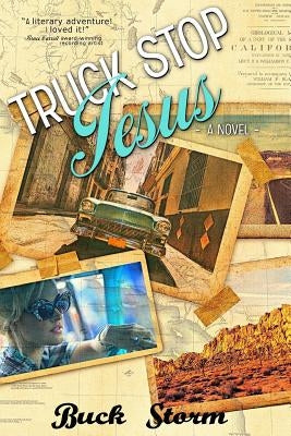 Truck Stop Jesus by Storm, Buck