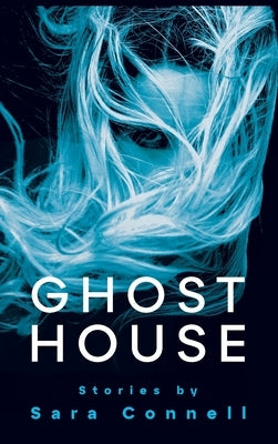 Ghost House by Connell, Sara