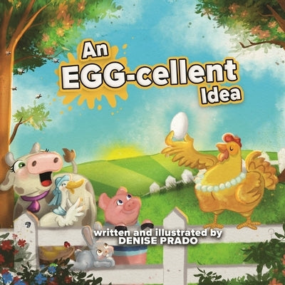 An EGG-cellent Idea by Prado, Denise