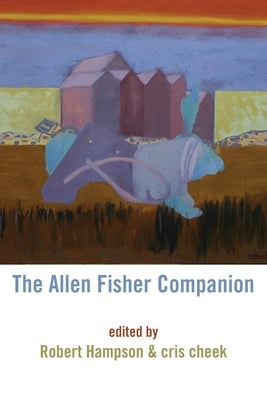 The Allen Fisher Companion by Hampson, Robert