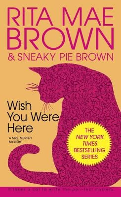 Wish You Were Here by Brown, Rita Mae