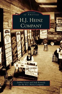 H. J. Heinz Company by Foster, Debbie