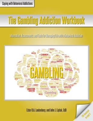 The Gambling Addiction Workbook by Leutenberg, Ester R. a.
